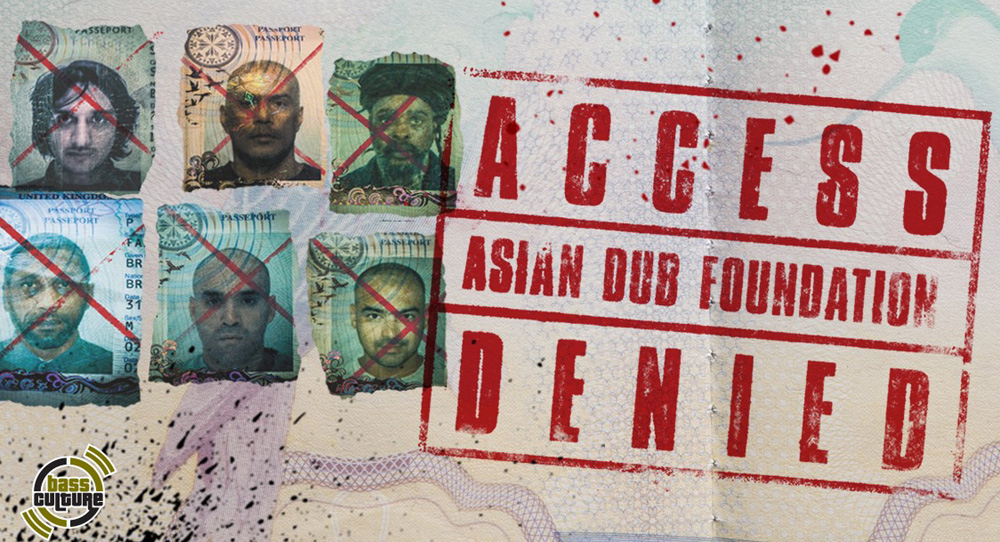 Asian Dub Foundation - Access Danied