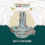 Laurent-Bardainne-Tigre-dEau-Douce-–-Love-Is-Everywhere