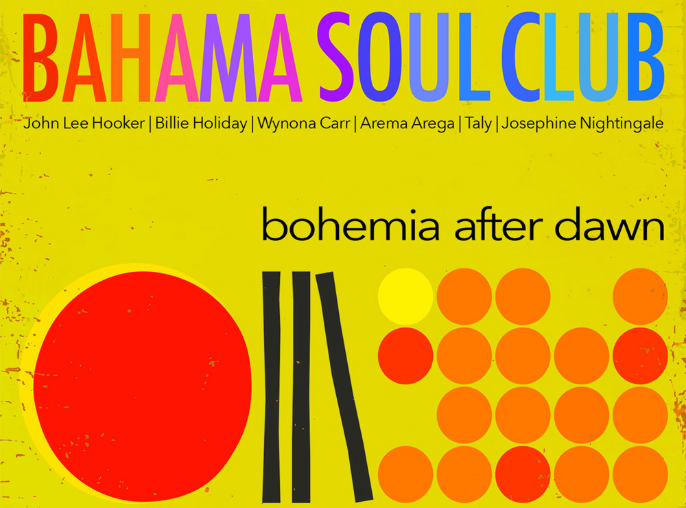 Bahama Soul Club - Bohemia After Dawn