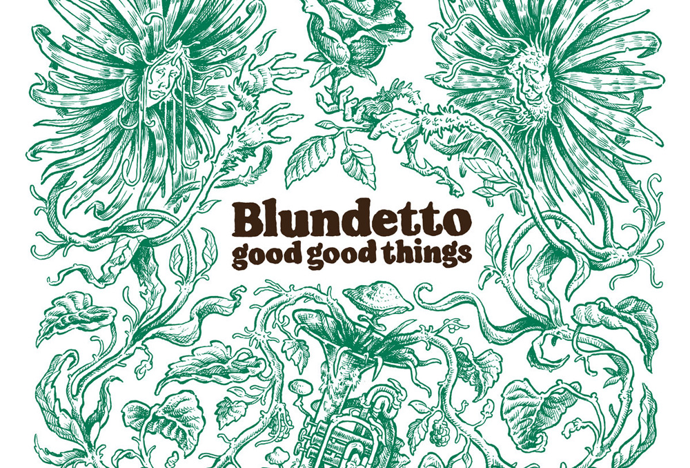 Blundetto - Good Good Things