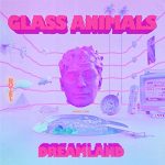 Glass-Animals-Dreamland