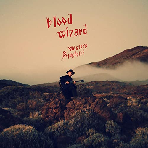 Blood Wizard - Western Spaghetti