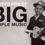 Ghetto-Priest-Big-People-Music-cover