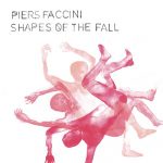 Piers-Faccini-Shapes-of-The-Fall