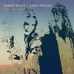 Robert-Plant-Alison-Krauss-Raise-The-Roof
