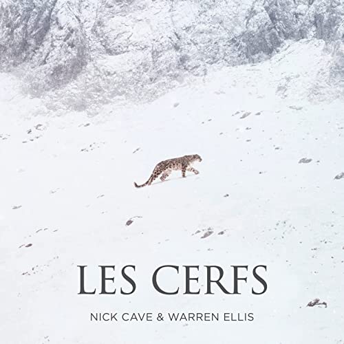Nick Cave and Warren Ellis - Les Panthére Des Neiges